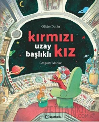 Kırmızı Uzay Başlıklı Kız (Ciltli)
