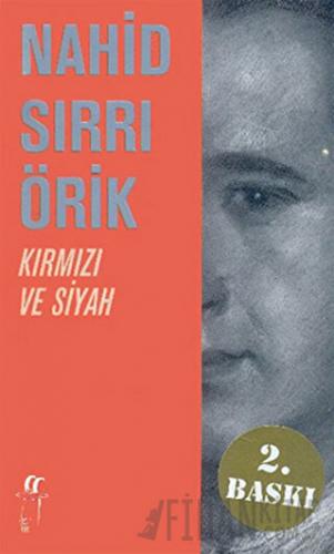 Kırmızı ve Siyah Nahid Sırrı Örik