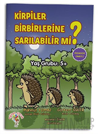 Kirpiler Birbirlerine Sarılabilir Mi?