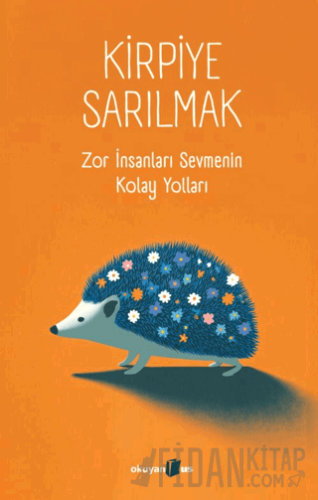 Kirpiye Sarılmak June Eding