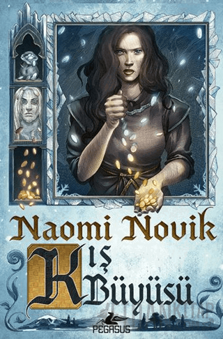 Kış Büyüsü Naomi Novik