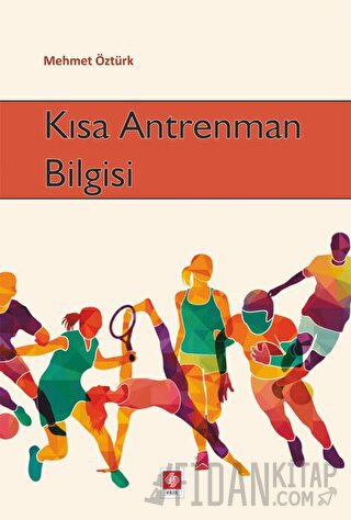 Kısa Antrenman Bilgisi