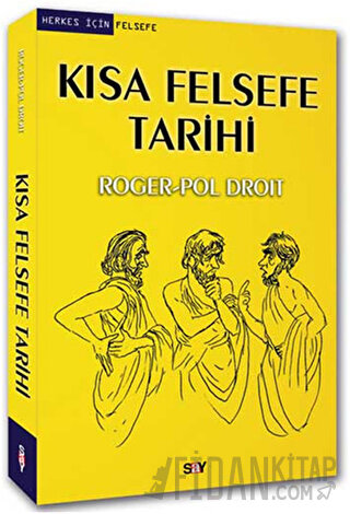 Kısa Felsefe Tarihi Roger-Pol Droit