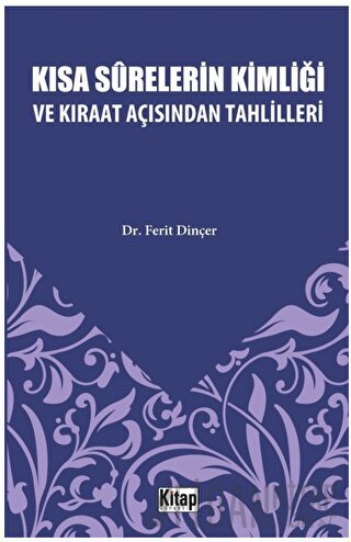 Kısa Surelerinin Kimliği ve Kıraat Açısından Tahlilleri