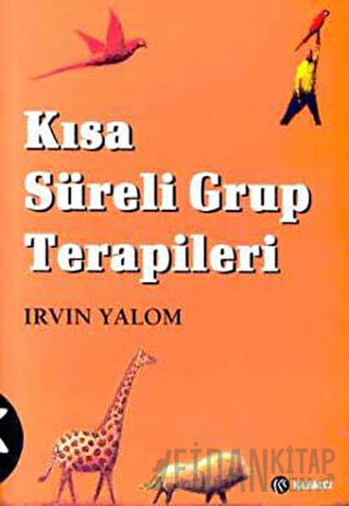 Kısa Süreli Grup Terapileri Irvin D. Yalom