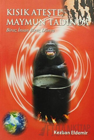 Kısık Ateşte, Maymun Tadında