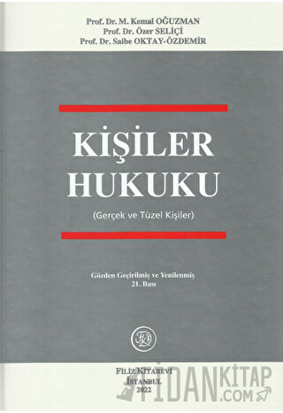 Kişiler Hukuku (Gerçek ve Tüzel Kişiler) (Ciltli) M. Kemal Oğuzman