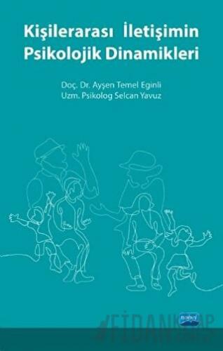 Kişilerarası İletişimin Psikolojik Dinamikleri Ayşen Temel Eğinli