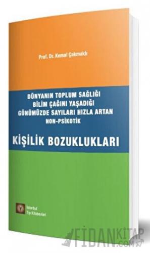 Kişilik Bozuklukları Kemal Çakmaklı