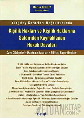 Kişilik Hakları ve Kişilik Haklarına Saldırıdan Kaynaklanan Hukuk Dava