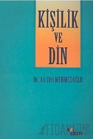 Kişilik ve Din Ali Ulvi Mehmedoğlu