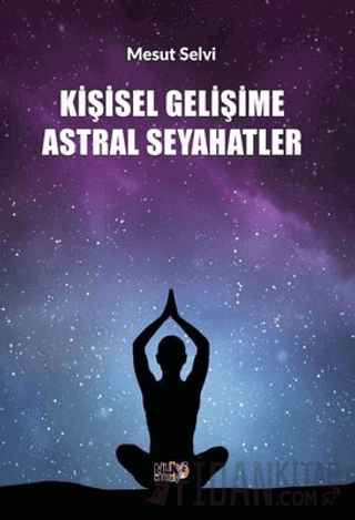 Kişisel Gelişime Astral Seyahatler