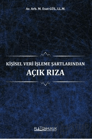 Kişisel Veri İşleme Şartlarından Açık Rıza