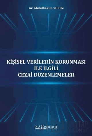 Kişisel Verilerin Korunması İle İlgili Cezai Düzenlemeler