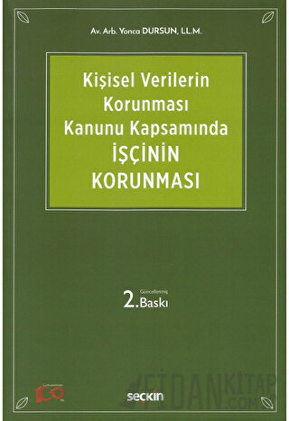 Kişisel Verilerin Korunması Kanunu Kapsamında İşçinin Korunması