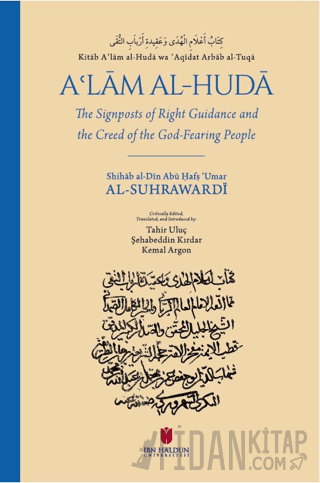 Kitab Aʿlam al-Huda wa ʿAqidatu Arbab al-Tuqa: The Signposts of Right Guidance and the Creed of the God-Fearing People