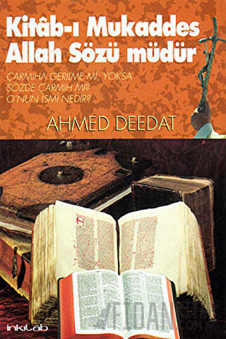 Kitab-ı Mukaddes Allah Sözü Müdür Ahmed Deedat