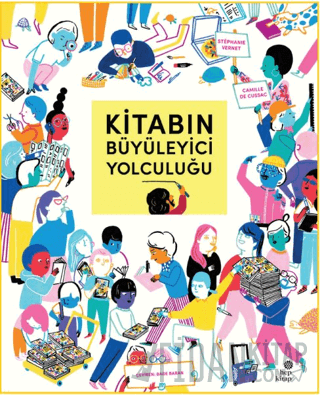 Kitabın Büyüleyici Yolculuğu (Ciltli) Stephanie Vernet