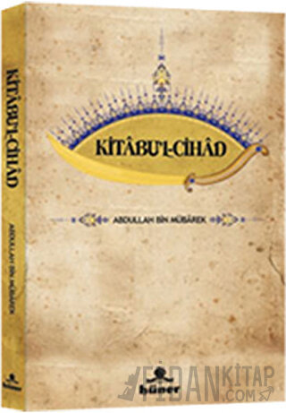 Kitabu’l - Cihad Abdullah bin Mübarek