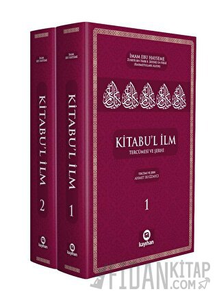 Kitabu’l İlm (Tercümesi Ve Şerhi) 2 Cilt