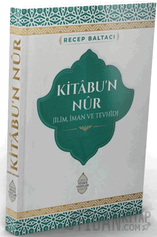 Kitabu’n Nur İlim, İman ve Tevhid