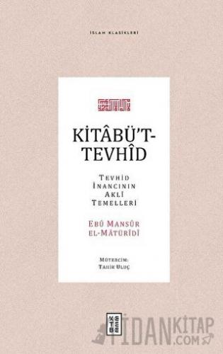 Kitabü’t-Tevhid (Ciltli)