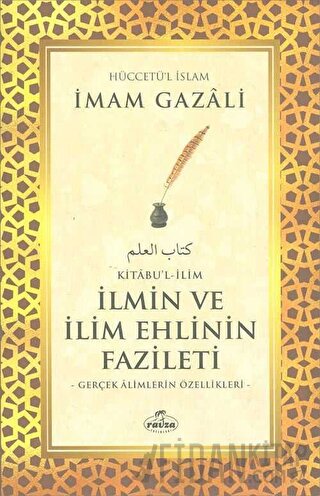 Kitabu'l - İlim - İlmin ve İlim Ehlinin Fazileti