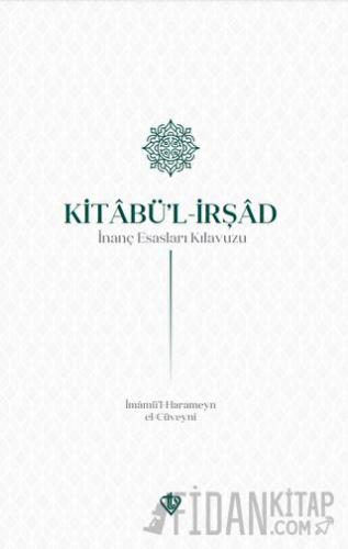 Kitabul İrşad İnanç Esasları Kılavuzu