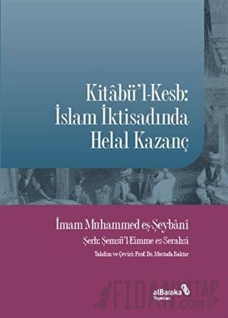 Kitabü'l-Kesb: İslam İktisadında Helal Kazanç
