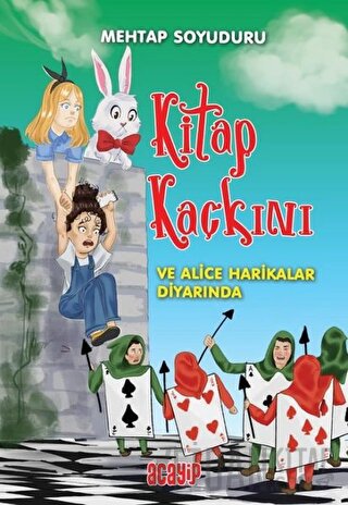 Kitap Kaçkını ve Alice Harikalar Diyarında