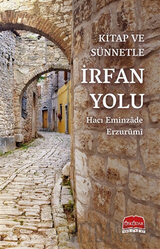 Kitap ve Sünnetle İrfan Yolu