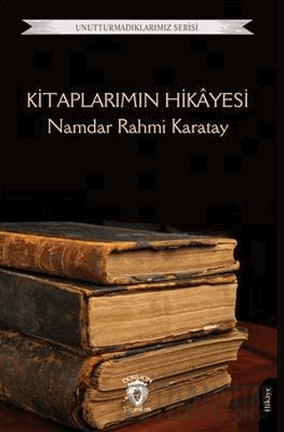 Kitaplarımın Hikayesi Namdar Rahmi Karatay
