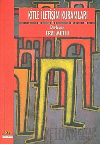 Kitle İletişim Kuramları