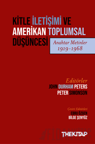 Kitle İletişimi ve Amerikan Toplumsal Düşüncesi (Anahtar Metinler 1