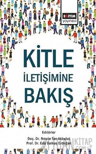 Kitle İletişimine Bakış
