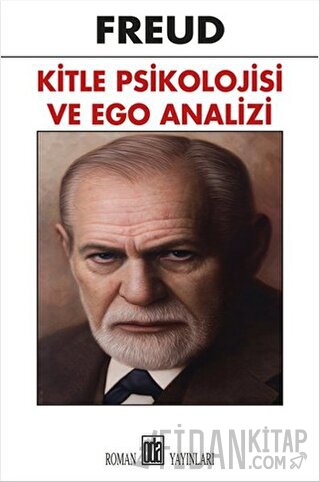 Kitle Psikolojisi ve Ego Analizi