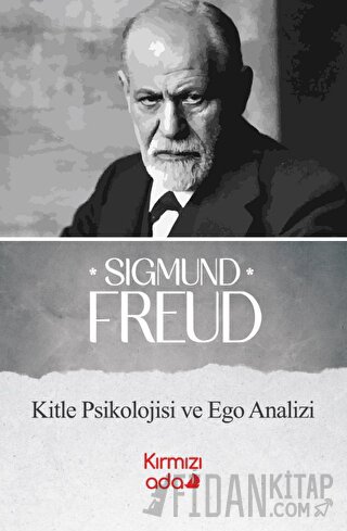 Kitle Psikolojisi ve Ego Analizi