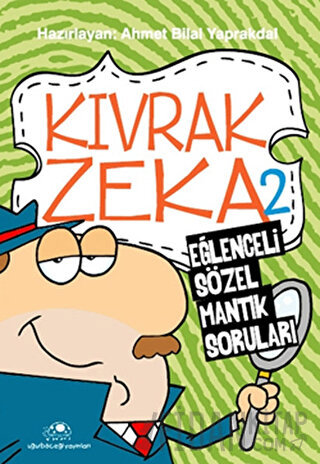 Kıvrak Zeka 2 - Eğlenceli Sözel Mantık Soruları