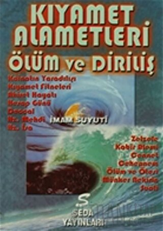 Kıyamet Alametleri - Ölüm ve Diriliş İmam Suyuti