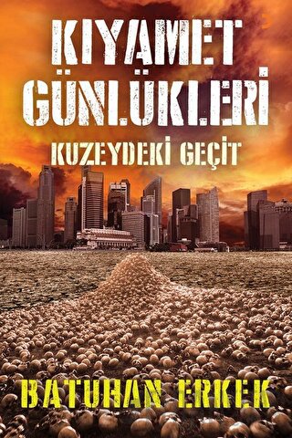 Kıyamet Günlükleri - Kuzeydeki Geçit