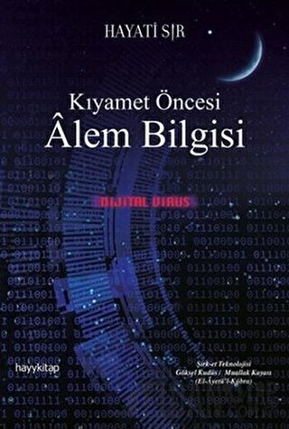 Kıyamet Öncesi Alem Bilgisi - Dijital Virüs