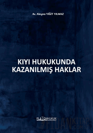 Kıyı Hukukunda Kazanılmış Haklar