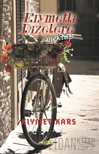 Kıymetli Dizelere - Mektup