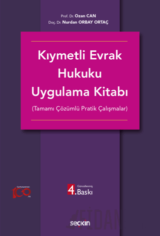 Kıymetli Evrak Hukuku Uygulama Kitabı (Tamamı Çözümlü Pratik Çalış