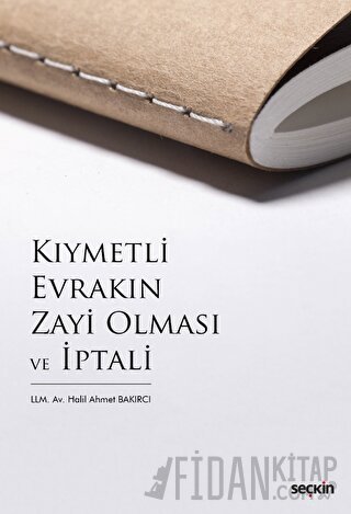 Kıymetli Evrakın Zayi Olması ve İptali