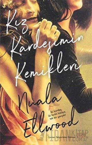 Kız Kardeşimin Kemikleri