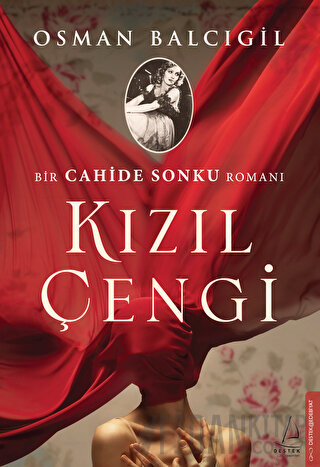 Kızıl Çengi - Bir Cahide Sonku Romanı Osman Balcıgil