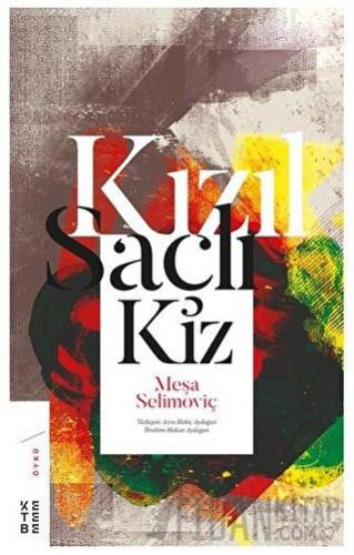 Kızıl Saçlı Kız Meşa Selimoviç