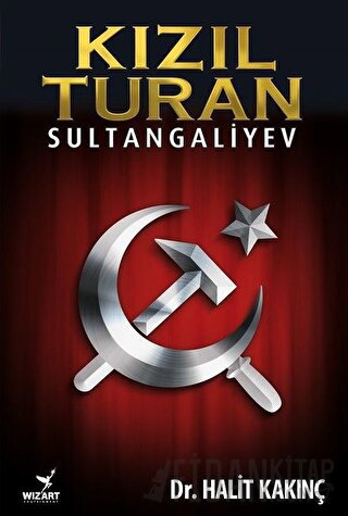 Kızıl Turan - Sultangaliyev Halit Kakınç