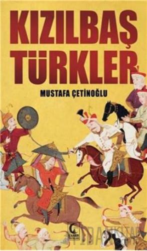 Kızılbaş Türkler Mustafa Çetinoğlu